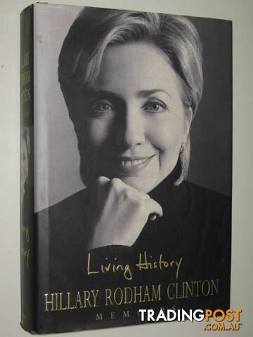 Living History - Clinton Hillary Rodham - 2003