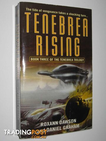 Tenebrea Rising - Tenebrea Trilogy #3 - Dawson Roxann & Graham, Daniel - 2002