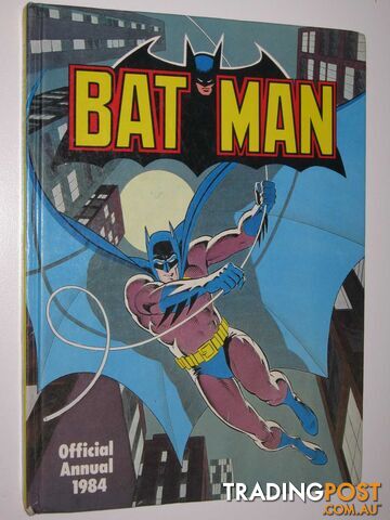 Batman Official Annual 1984  - Author Not Stated - 1983