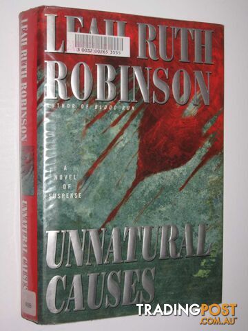 Unnatural Causes - Robinson Leah Ruth - 1999