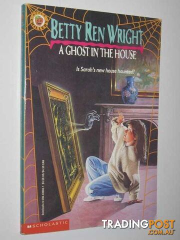 A Ghost in the House  - Wright Betty Ren - 1991