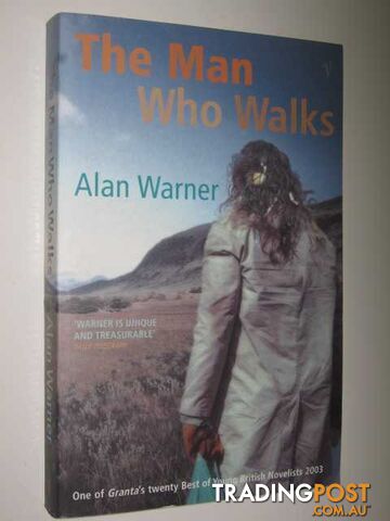 The Man Who Walks - Warner Alan - 2003