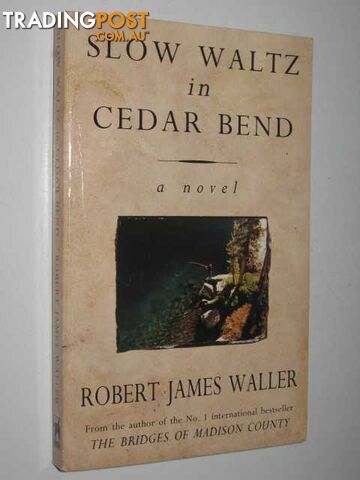 Slow Waltz in Cedar Bend - Waller Robert James - 1994