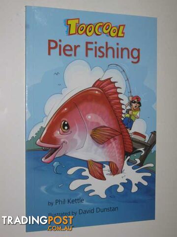 Too Cool Pier Fishing - Kettle Phil - No date