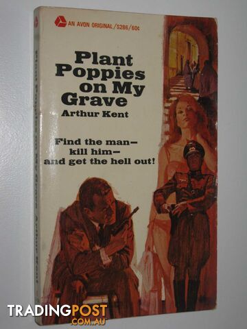 Plant Poppies on My Grave - Kent Arthur - 1967
