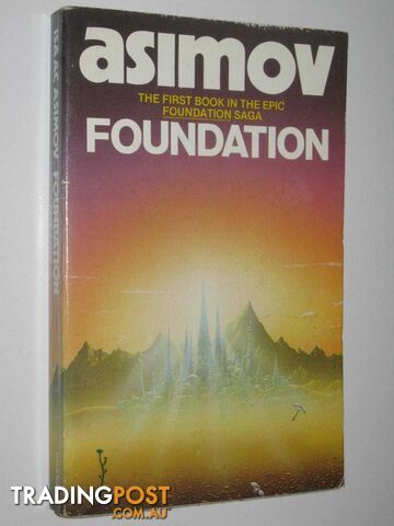 Foundation - Foundation Saga Series #1  - Asimov Isaac - 1984