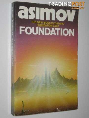 Foundation - Foundation Saga Series #1  - Asimov Isaac - 1984