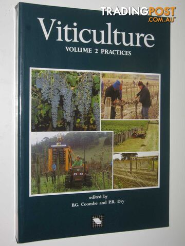Viticulture Volume 2 : Practices  - Coombe B. G. & Dry, P. R. - 1999