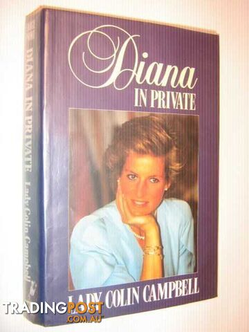 Diana in Private : The Princess Nobody Knows  - Campbell Lady Colin - 1992