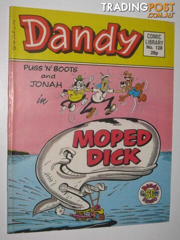 Puss 'n' Boots and Jonah in "Moped Dick" - Dandy Comic Library #128  - Author Not Stated - 1988