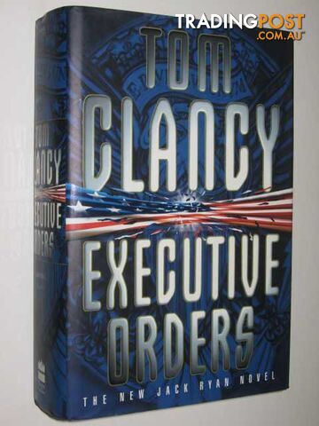 Executive Orders - Jack Ryan Series #7 - Clancy Tom - 1996