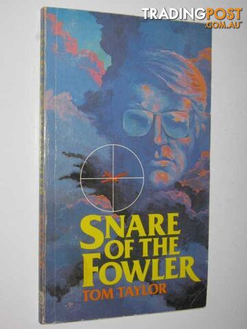 Snare of the Fowler - Taylor Tom - 1977