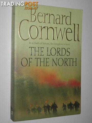 The Lords of the North - The Saxon Stories Series #3  - Cornwell Bernard - 2006