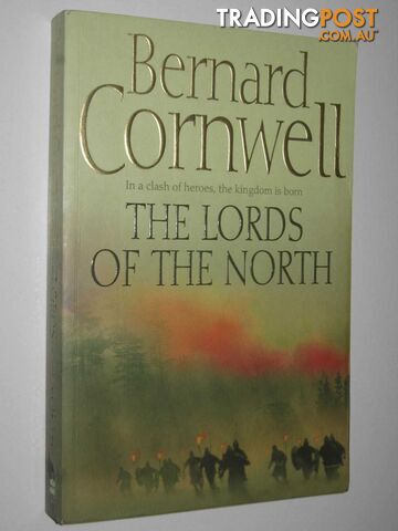 The Lords of the North - The Saxon Stories Series #3  - Cornwell Bernard - 2006