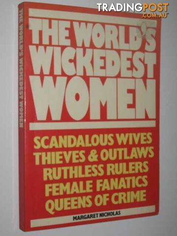 The World's Wickedest Women - Nicholas Margaret - 1984
