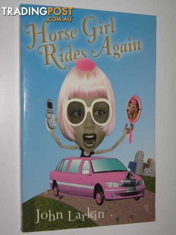 Horse Girl Rides Again - Larkin John - 2007