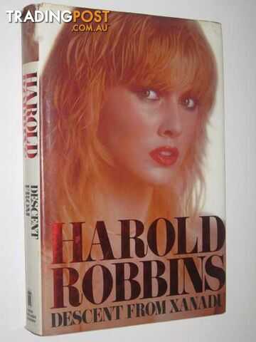 Descent From Xanadu - Robbins Harold - 1984