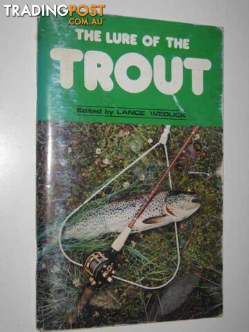 The Lure of the Trout  - Wedlick Lance - No date