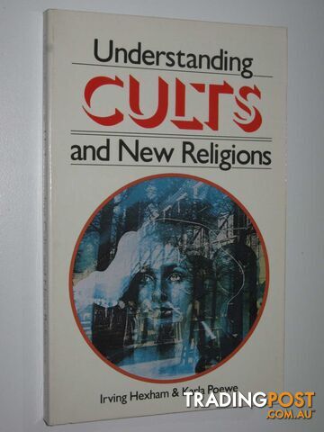 Understanding Cults and New Religions  - Hexham Irving & Poewe, Karla - 1986