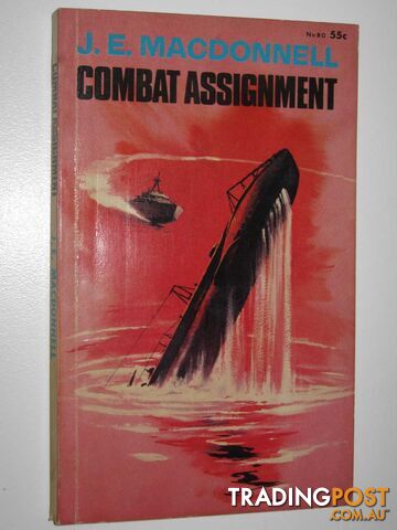 Combat Assignment - Macdonnell J. E. - 1967