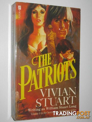 The Patriots - The Australians Series #8 - Stuart Vivian - 1987