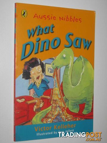 What Dino Saw - Aussie Nibbles Series - Kelleher Victor - 2004