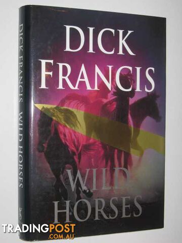 Wild Horses - Francis Dick - 1994