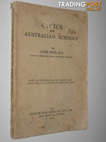 Civics for Australian Schools  - Hoy Alice - 1934