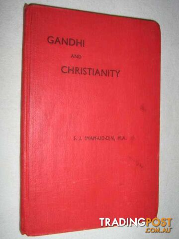 Gandhi and Christianity  - Imam S J & Din, Ud