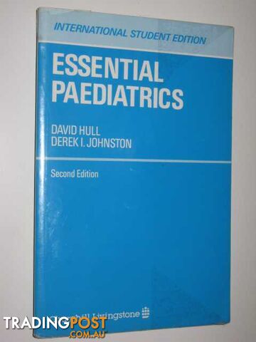 Essential Paediatrics  - Hull David & Johnston, Derek I. - 1987