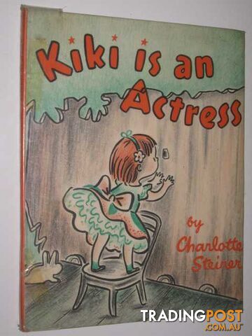 Kiki is an Actress  - Steiner Charlotte - 1962