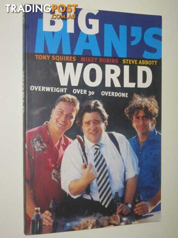 Big Man's World - Robins Mikey & Squires, Tony & Abbott, Steve - 1998