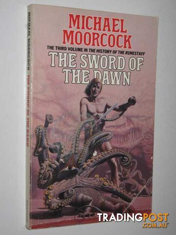 The Sword of the Dawn - History of the Runestaff Series #3 - Moorcock Michael -...