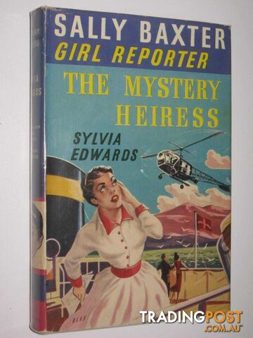 The Mystery Heiress - Sally Baxter Girl Reporter Series #2 - Edwards Sylvia - No...
