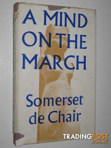A Mind on the March  - De Chair Somerset - 1945