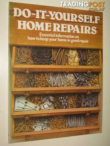 Do-It-Yourself Home Repairs - Laing Stuart - 1980