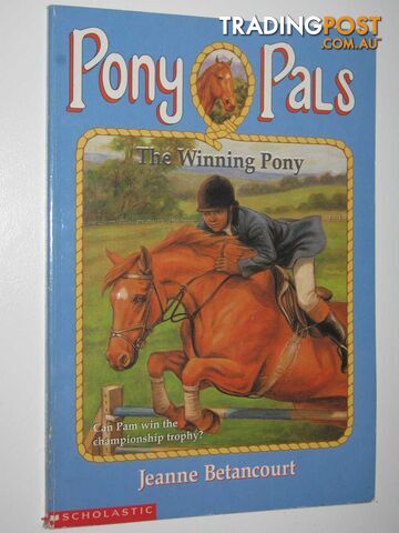 The Winning Pony - Pony Pals Series #21  - Betancourt Jeanne - 2000