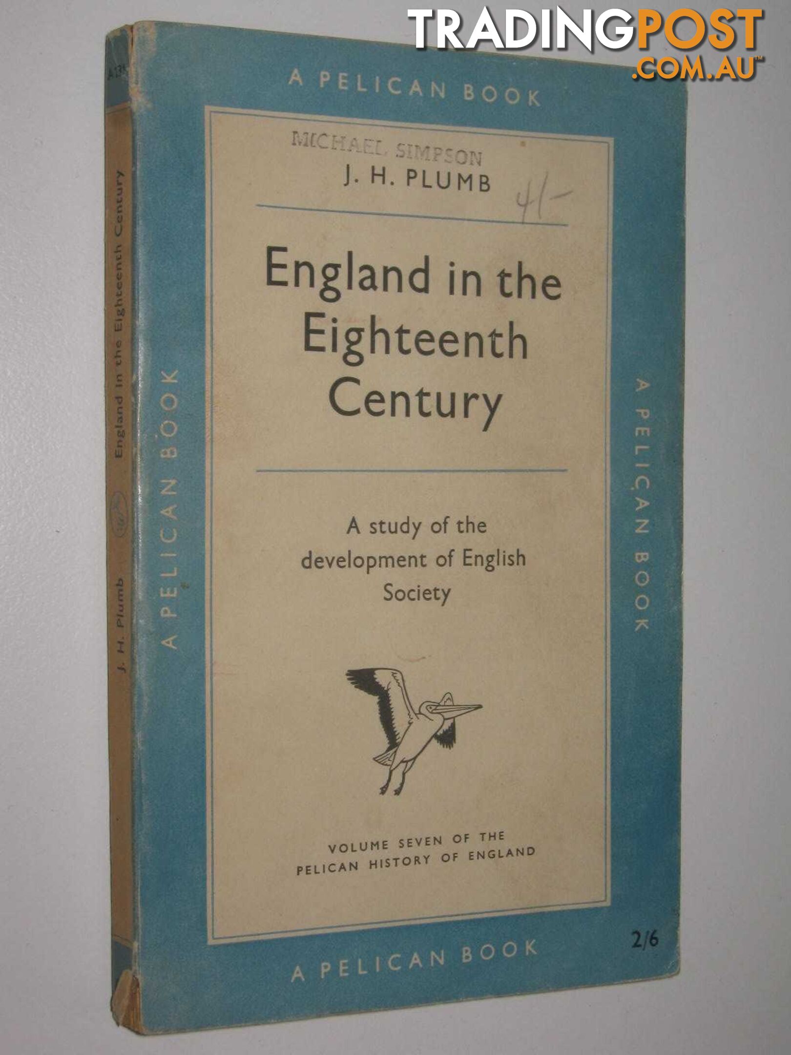 England In The Eighteenth Century - Pelican History of England Series #7  - Plumb J. H. - 1951