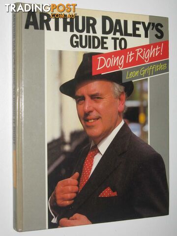 Arthur Daley's Guide to Doing It Right! - Griffiths Leon - 1985