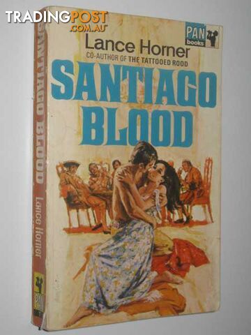 Santiago Blood - Horner Lance - 1968