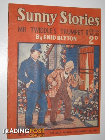Sunny Stories No. 546 New Series : Mr Twiddle's Trumpet & Other Tales - Blyton...