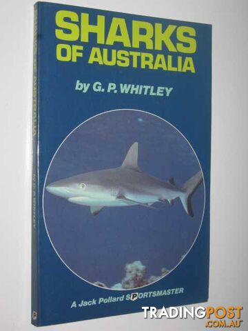 Sharks of Australia  - Whitley G. P. - 1981