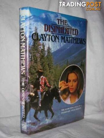 The Disinherited  - Mathews Clayton - 1988