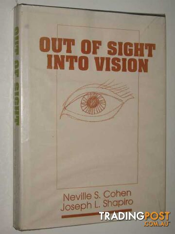 Out Of Sight Into Vision  - Cohen Neville & Shapiro, Joseph - No date