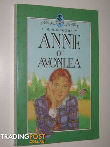 Anne of Avonlea - Anne of Green Gables Series #2 - Montgomery L. M. - 1989