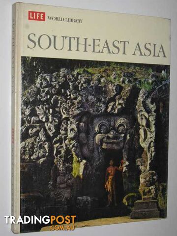 Life World Library : South-East Asia  - Karnow Stanley - 1964