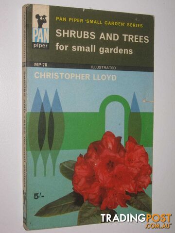 Shrubs And Trees For Small Gardens  - Lloyd Christopher - 1965