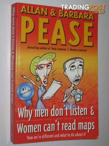 Why Men Don't Listen & Women Can't Read Maps  - Pease Allan & Barbara - 1999