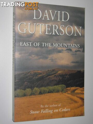East of the Mountains - Guterson David - 1999