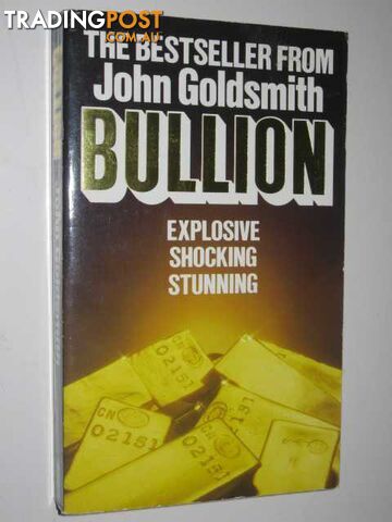 Bullion - Goldsmith John - 1983